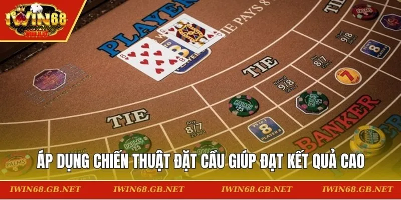 Áp dụng chiến thuật đặt cầu giúp đạt kết quả cao