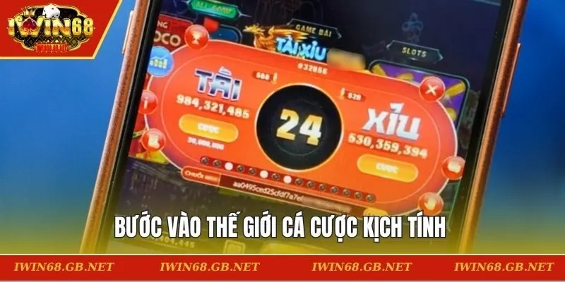 Bước vào thế giới cá cược kịch tính