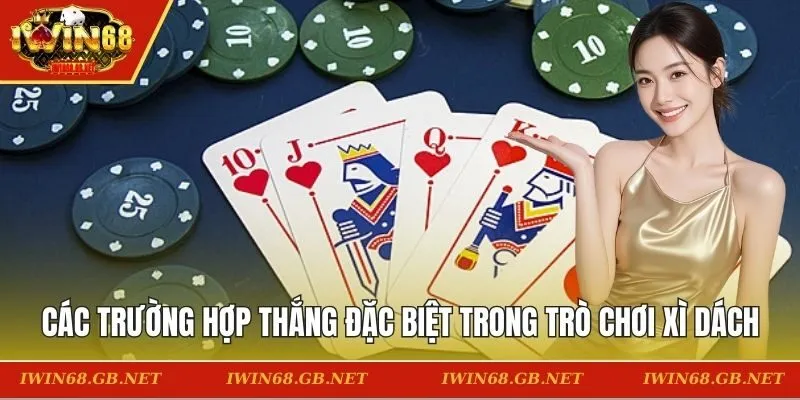 Thắng đặc biệt trong trò chơi xì dách